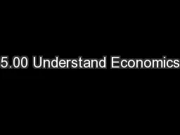 5.00 Understand Economics