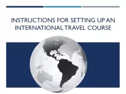 Instructions for setting up an International Travel Course