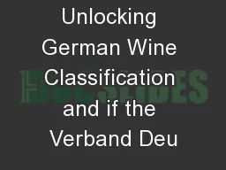 Unlocking German Wine Classification and if the Verband Deu