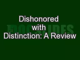 Dishonored with Distinction: A Review