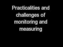 Practicalities and challenges of monitoring and measuring 