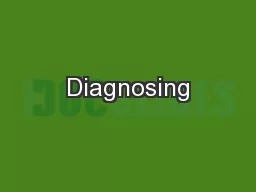 Diagnosing
