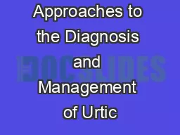 Current Approaches to the Diagnosis and Management of Urtic