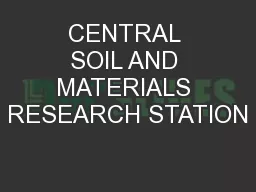 CENTRAL SOIL AND MATERIALS RESEARCH STATION