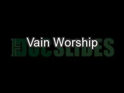 Vain Worship