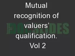 Mutual recognition of valuers’ qualification. Vol 2