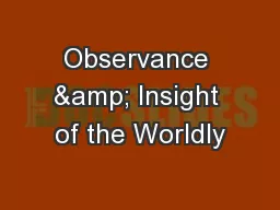 Observance & Insight of the Worldly