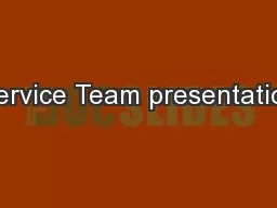 Service Team presentation