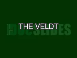 THE VELDT