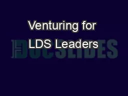 Venturing for LDS Leaders
