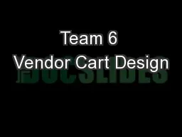 Team 6 Vendor Cart Design