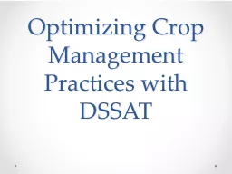 Optimizing Crop Management Practices with DSSAT