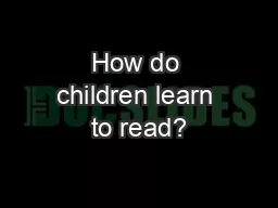 How do children learn to read?
