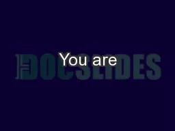 You are