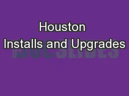 Houston Installs and Upgrades