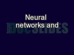 Neural networks and