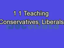 1 1 Teaching Conservatives, Liberals,