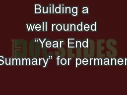 Building a well rounded “Year End Summary” for permanen