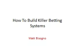 How To Build Killer Betting Systems