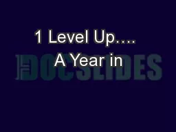 1 Level Up…. A Year in