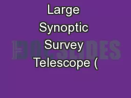 Large Synoptic Survey Telescope (