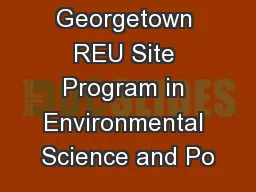 Georgetown REU Site Program in Environmental Science and Po
