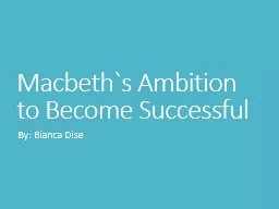 Macbeth`s Ambition to Become Successful