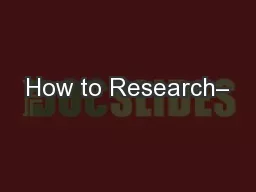 How to Research–