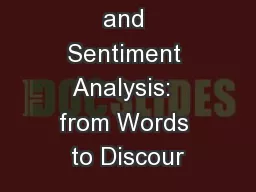 Subjectivity and Sentiment Analysis:  from Words to Discour