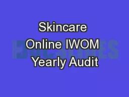 Skincare Online IWOM Yearly Audit
