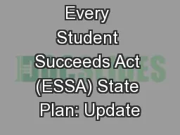 Every Student Succeeds Act (ESSA) State Plan: Update