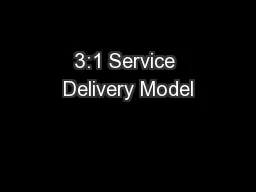 3:1 Service Delivery Model