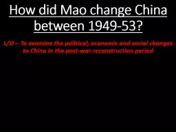 How did Mao change China between 1949-53?