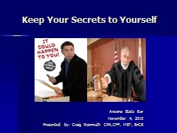 Keep Your Secrets to Yourself