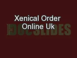 Xenical Order Online Uk
