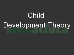 Child Development Theory