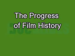 The Progress of Film History