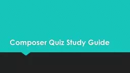 Composer Quiz Study Guide