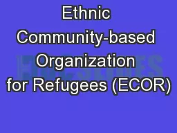 Ethnic Community-based Organization for Refugees (ECOR)