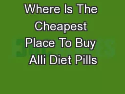 Where Is The Cheapest Place To Buy Alli Diet Pills