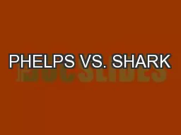 PHELPS VS. SHARK