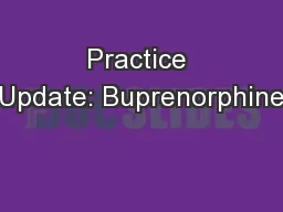 Practice Update: Buprenorphine