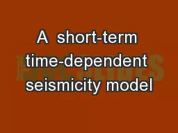 A  short-term time-dependent seismicity model