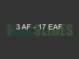3 AF - 17 EAF
