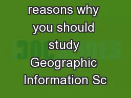 Some reasons why you should study Geographic Information Sc