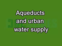 Aqueducts and urban water supply