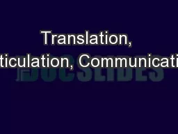 Translation, Articulation, Communication