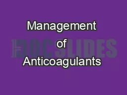 Management of Anticoagulants & Antiplatelet Agents Pre