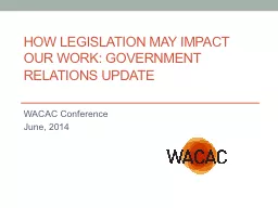 How Legislation May Impact Our Work: Government Relations U