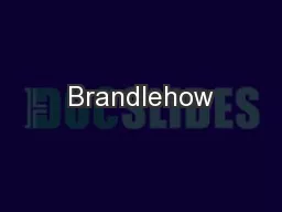 Brandlehow